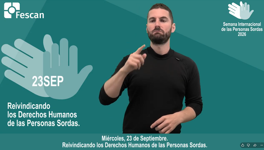 SEMANA INTERNACIONAL DE LAS PERSONAS SORDAS 2026: REIVINDICANDO LOS DERECHOS HUMANOS DE LAS PERSONAS SORDAS