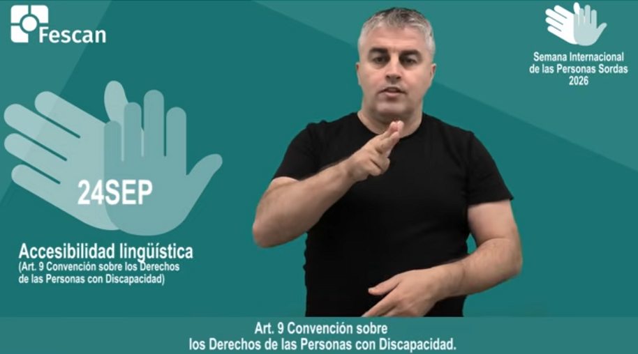 SEMANA INTERNACIONAL DE LAS PERSONAS SORDAS 2026: POR EL DERECHO A LA ACCESIBILIDAD LINGÜÍSTICA