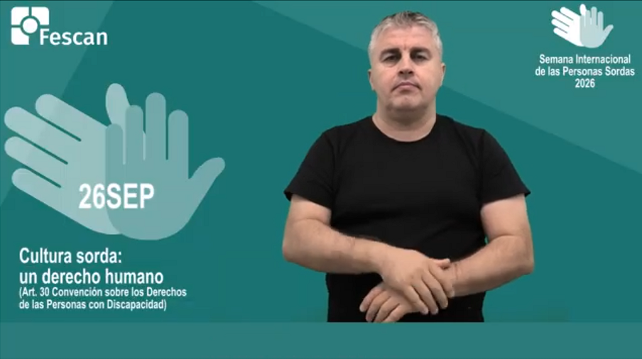 SEMANA INTERNACIONAL DE LAS PERSONAS SORDAS: CULTURA SORDA, UN DERECHO HUMANO